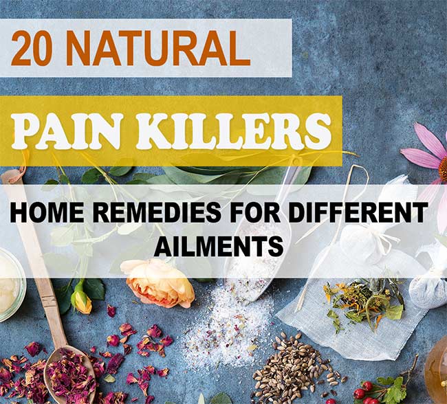 20 Natural Painkillers to Try at Home For Different Ailments